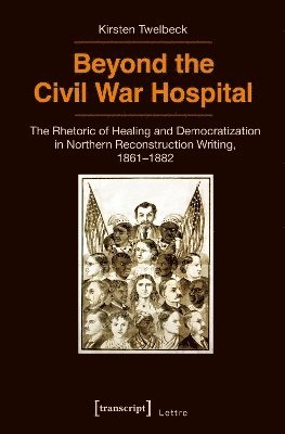 Kirsten Twelbeck - Beyond the Civil War Hospital, Häftad