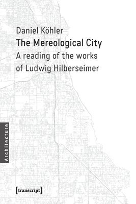 Daniel Köhler - Mereological City, Häftad