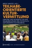 bokomslag Teilhabeorientierte Kulturvermittlung