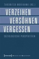 bokomslag Verzeihen, Versöhnen, Vergessen