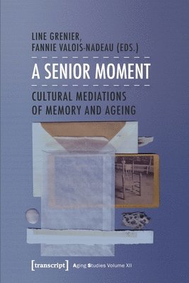 Line Grenier, Fannie Valois-Nadeau - Senior Moment, Häftad