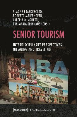 Simone Francescato, Roberta Maierhofer, Valeria Minghetti - Senior Tourism, Häftad