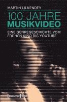 Martin Lilkendey - 100 Jahre Musikvideo, Häftad