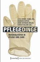 Lucia Artner, Isabel Atzl, Anamaria Depner, André Heitmann-Möller, Carolin Kollewe - Pflegedinge, Häftad