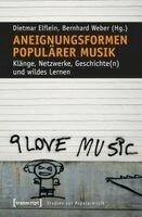 Dietmar Elflein - Aneignungsformen populärer Musik, Häftad