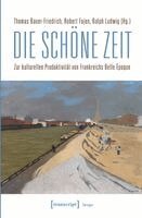 Thomas Bauer-Friedrich - Die schöne Zeit, Häftad