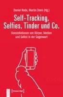 Daniel Rode - Self-Tracking, Selfies, Tinder und Co., Häftad