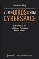 Julia Maria Mönig - Vom 'oikos' zum Cyberspace, Häftad