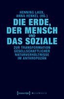 Henning Laux - Die Erde, der Mensch und das Soziale, Häftad