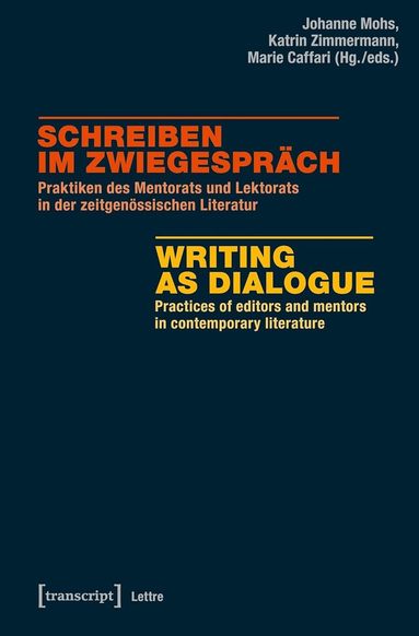 Johanne Mohs, Katrin Zimmermann, Marie Caffari - Schreiben im Zwiegespräch / Writing as Dialogue, Häftad
