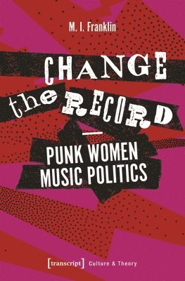 Change the Record - Punk Women Music Politics 1