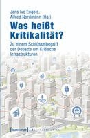 Jens Ivo Engels - Was heißt Kritikalität?, Häftad