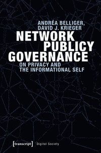 bokomslag Network Publicy Governance  On Privacy and the Informational Self