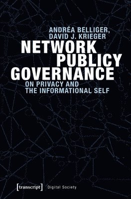 bokomslag Network Publicy Governance - On Privacy and the Informational Self
