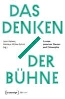 Leon Gabriel - Das Denken der Bühne, Häftad