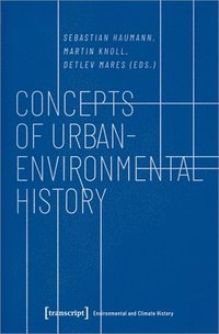 bokomslag Concepts of UrbanEnvironmental History