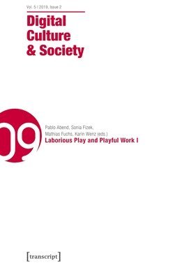 bokomslag Digital Culture & Society (DCS) Vol. 5, Issue 2 - Laborious Play and Playful Work I