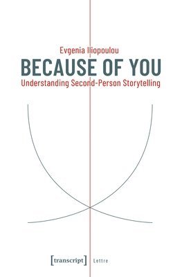 bokomslag Because of You  Understanding SecondPerson Storytelling