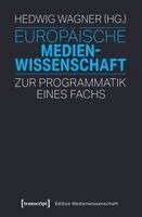 Hedwig Wagner - Europäische Medienwissenschaft, Häftad
