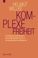 Helmut Willke - Komplexe Freiheit, Häftad