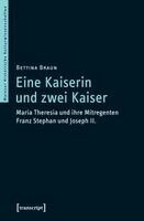 Bettina Braun - Eine Kaiserin und zwei Kaiser, Häftad