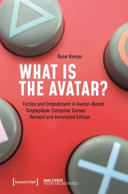 Rune Klevjer - What is the Avatar?, Häftad