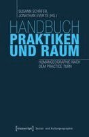 Susann Schäfer - Handbuch Praktiken und Raum, Häftad