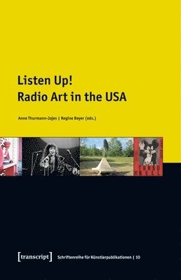 bokomslag Listen Up!  Radio Art in the USA