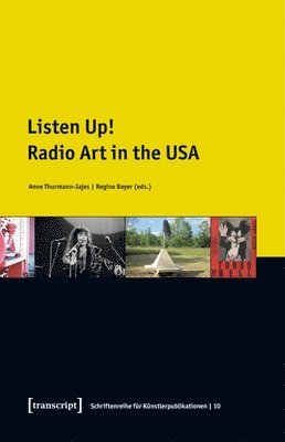 Anne Thurmann–jajes, Regine Beyer, Anne Thurmann-Jajes, Regine Beyer - Listen Up! – Radio Art in the USA, Häftad