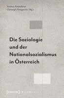 Andreas Kranebitter - Die Soziologie und der Nationalsozialismus in Österreich, Häftad