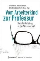 bokomslag Vom Arbeiterkind zur Professur