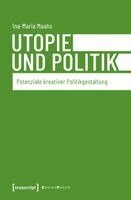 Ina-Maria Maahs - Utopie und Politik, Häftad