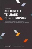 bokomslag Kulturelle Teilhabe durch Musik?