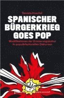 Spanischer Bürgerkrieg goes Pop 1