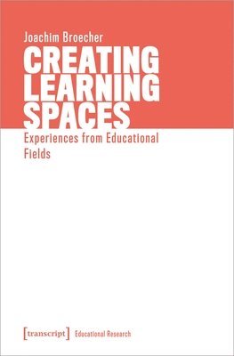 Creating Learning Spaces  Experiences from Educational Fields 1