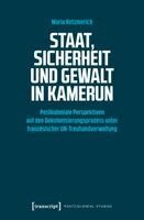Maria Ketzmerick - Staat, Sicherheit und Gewalt in Kamerun, Häftad