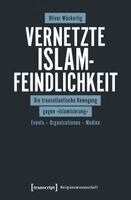 Oliver Wäckerlig - Vernetzte Islamfeindlichkeit, Häftad. Tillgänglighet: Lägg i varukorg