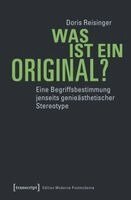 Doris Reisinger - Was ist ein Original?, Häftad