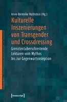 Anne-Berenike Rothstein - Kulturelle Inszenierungen von Transgender und Crossdressing, Häftad