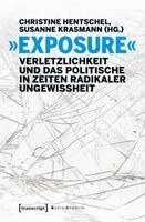 Christine Hentschel - 'Exposure' - Verletzlichkeit und das Politische in Zeiten radikaler Ungewissheit, Häftad
