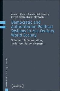 bokomslag Democratic and Authoritarian Political Systems i  Differentiation, Inclusion, Responsiveness
