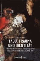 bokomslag Tabu, Trauma und Identität