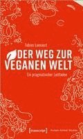 bokomslag Der Weg zur veganen Welt