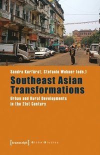 bokomslag Southeast Asian Transformations  Urban and Rural Developments in the 21st Century