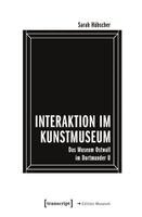 Sarah Hübscher - Interaktion im Kunstmuseum, Häftad. Tillgänglighet: Lägg i varukorg
