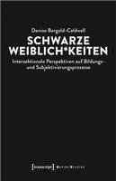 Denise Bergold-Caldwell - Schwarze Weiblich*keiten, Häftad