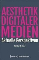 bokomslag Ästhetik digitaler Medien