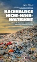 Ingolfur Blühdorn, Felix Butzlaff, Michael Deflorian, Daniel Hausknost, Mirijam Mock - Nachhaltige Nicht-Nachhaltigkeit, Häftad