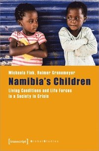 bokomslag Namibias Children  Living Conditions and Life Forces in a Society in Crisis