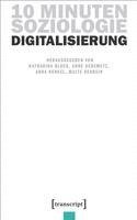 bokomslag 10 Minuten Soziologie: Digitalisierung